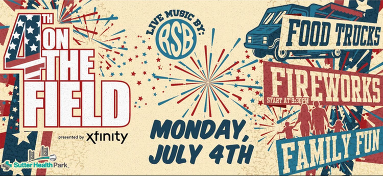 4th of July Sacramento events and activities - Fourth on the Field