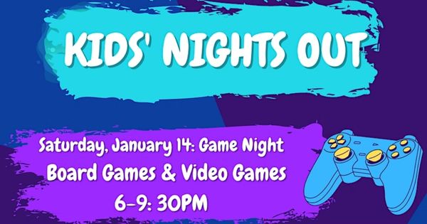 Kids' Night Out - Game Night