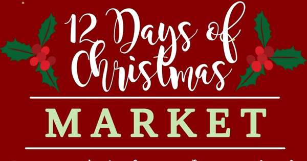12 Days of Christmas Holiday Market