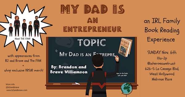 Book Reading My Dad Is An Entrepreneur by B2 and Brave