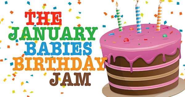 The January Babies Birthday Jam (1)