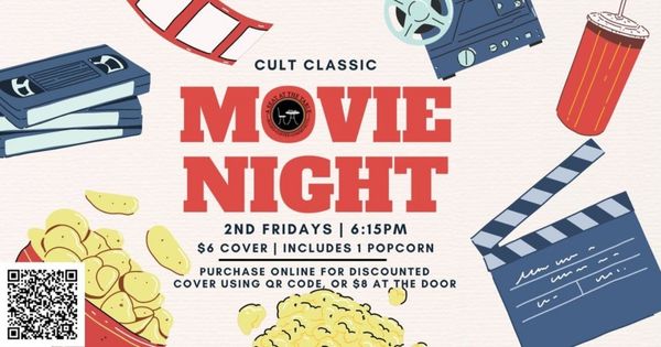 Cult Classic Movie Night - 2nd Fridays ($5 COVER IN FEBRUARY!)