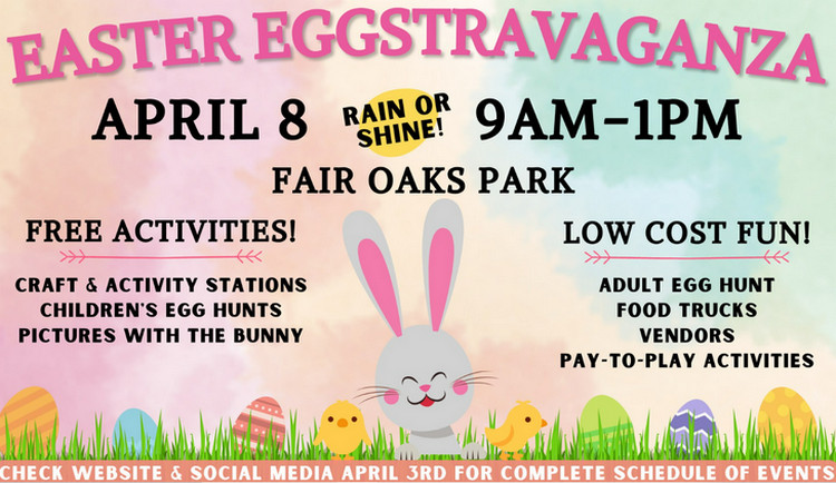Fair Oaks Easter Eggstravaganza - Events for Kids near me