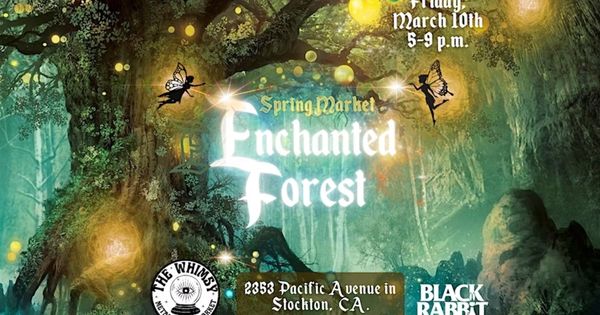 WHIMSY MARKET Enchanted Forest Night (March 10th)