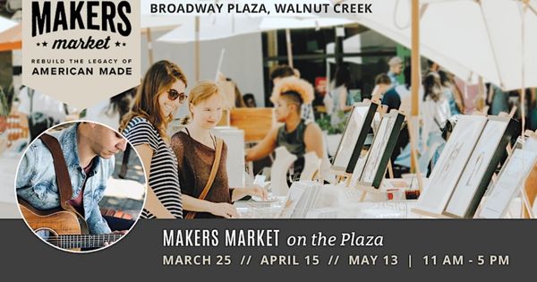 Open Air Artisan Faire | Makers Market - Walnut Creek