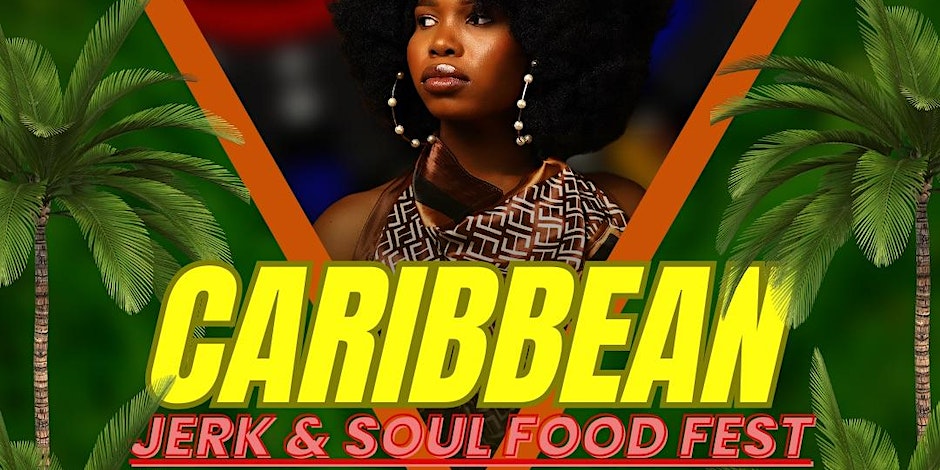 Caribbean Jerk & Soul Food Festival