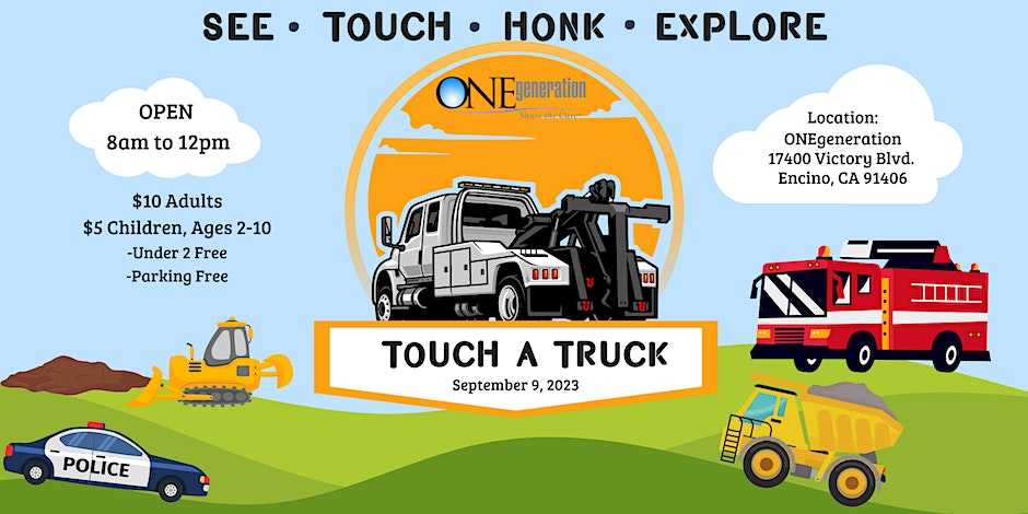 Touch A Truck - ONEgeneration Family Event in Encino!