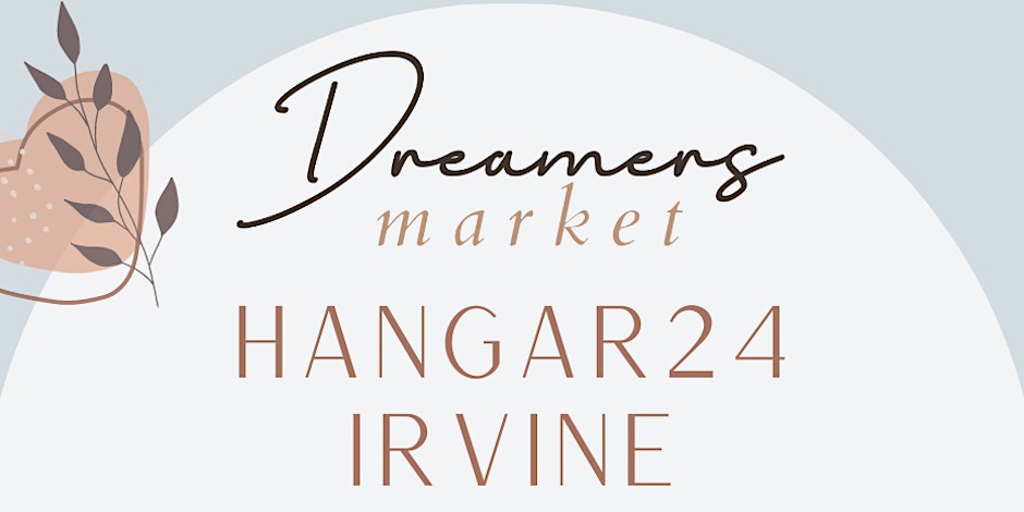 Dreamers Market Irvine
