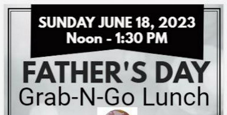 Things to do in Sacramento on Father’s Day - Grab-N-Go Lunch