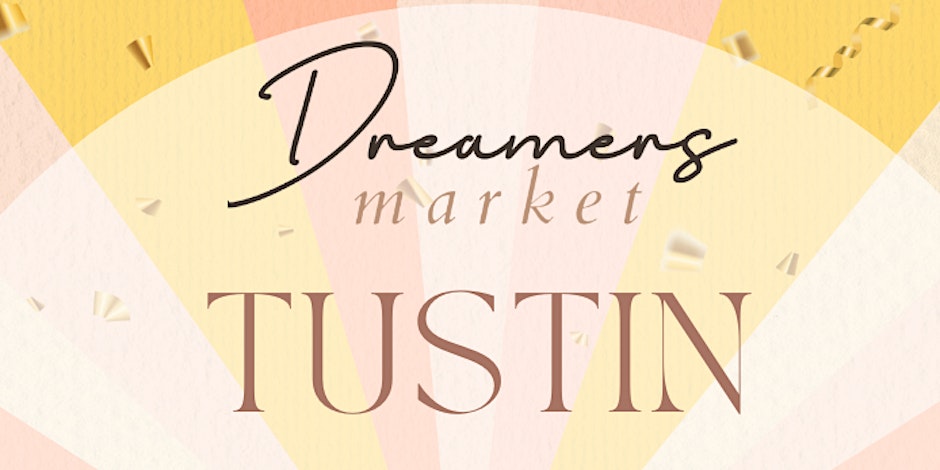 Dreamers Market Tustin