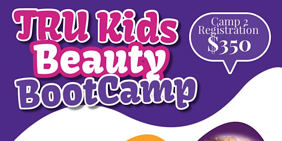 Tru Kids Beauty Bootcamp