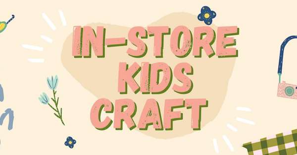 In-Store Monthly Kids Craft