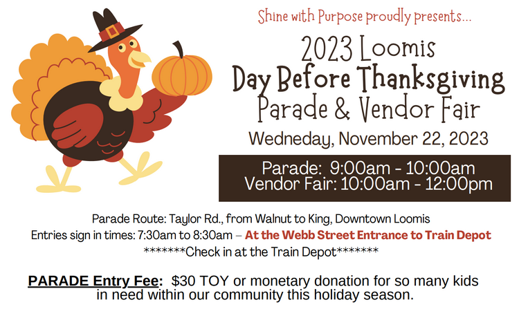 Celebrate Thanksgiving in Sacramento - Loomis Day Before Thanksgiving Parade