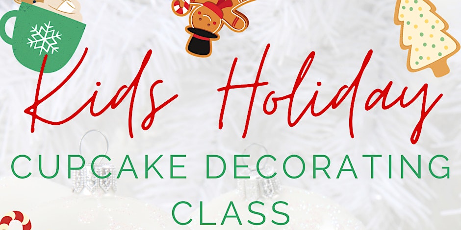 Kids Holiday Cupcake Decorating Class