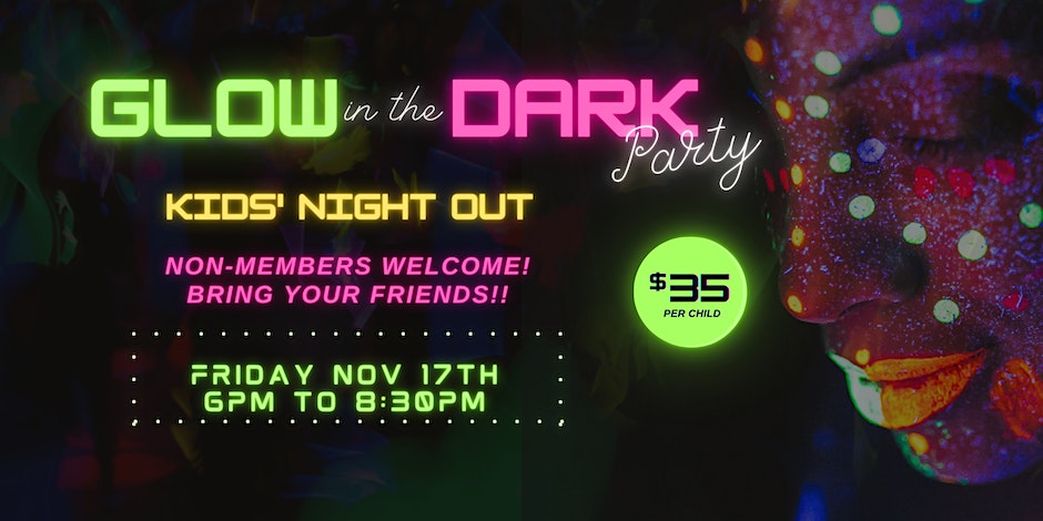 Kids Night Out-Glow Party!