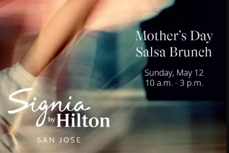 Celebrate Mother’s Day events in San Jose - Signia by Hilton San Jose