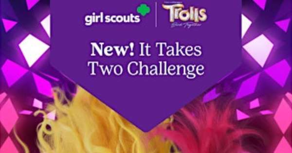 Girl Scouts' Trolls It Takes Two Challenge