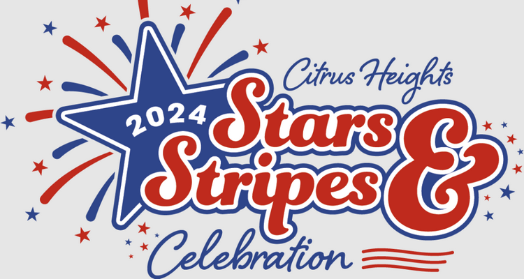 4th of July Sacramento events and activities - 2024 Stars & Stripes Celebration